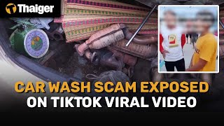 Thailand News | Car wash scam exposed on TikTok viral video