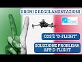 L’APP D-FLIGHT non funziona: SOLUZIONE al problema #4k #enac #drone