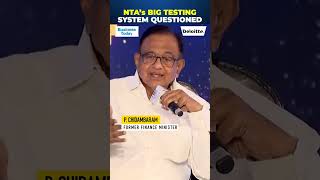 ‘NTA Has 26 Permanent Staff’: Chidambaram Questions India’s Centralised Testing System