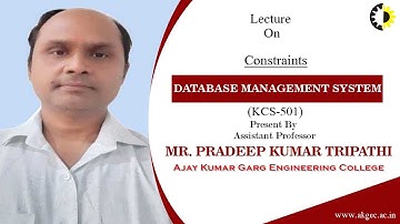 CONSTRAINTS | DATABASE MANAGEMENT SYSTEM | LECTURE 03 BY MR. PRADEEP KUMAR TRIPATHI | AKGEC