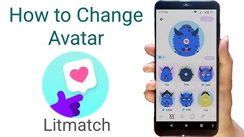 how to change Avatar in litmatch || change & customize avatar appearance litmatch