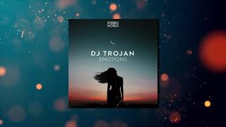 DJ Trojan - Emotions [Official Audio]