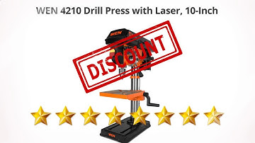 WEN 4210 Drill Press with Laser, 10-Inch  | Review and Discount