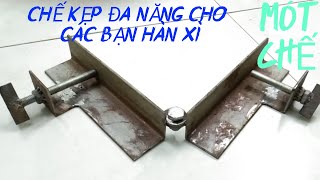 Chế kẹp góc đa năng cho các bạn hàn xì