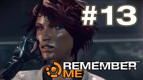 Remember Me - Gameplay Walkthrough Part 13 - Episode 5: Headshot (2 of 3)