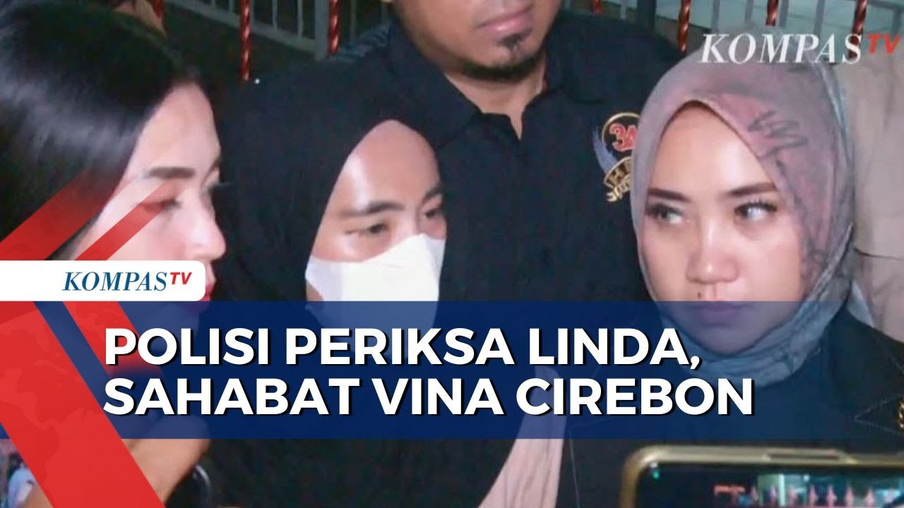 [FULL] Pengakuan Linda Terkait Sosok Vina, usai Diperiksa Penyidik 4 Jam di Polres Cirebon