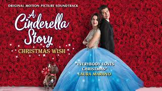 Laura Marano - Everybody Loves Christmas (From A Cinderella Story: A Christmas Wish)