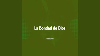La Bondad de Dios