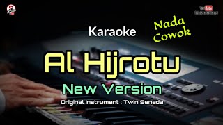 Alhijrotu Karaoke lirik || nada cowok versi terbaru