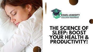 The Science of Sleep - Boost Your Health & Productivity! #SleepBetter