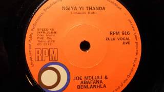 Joe Mdluli & Abafana Benlanhla - Ngiya Yi Thanda (Rpm 916)(Zulu Vocal Jive)