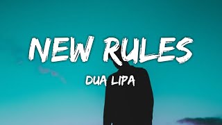 Dua Lipa - New Rules (Lyrics)