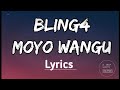 Bling4  moyo wangu lyrics