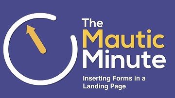 Inserting a Form into a Landing Page in Mautic 2.0x