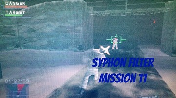 Syphon Filter - Mission 11 - Walkthrough
