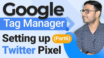Install Twitter Pixel using GTM | Google Tag Manager Course | (Part 6) | WsCube Tech