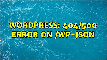 Wordpress: 404/500 error on /wp-json (2 Solutions!!)
