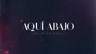 Christian Nodal - aquí abajo (letra)