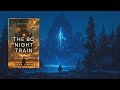 The bc night train  a historical supernatural story  freeaudiobooks