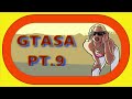 8lives  first time ever playing gta san andreas pt9
