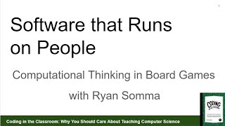 Software That Runs On People: Computational Thinking in Board Games screenshot 4
