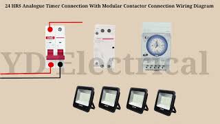 24 HRS Analogue 💡Timer Connection With Modular Contactor Connection Wiring Diagram #election #wiring