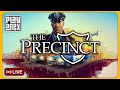 🔴 The Precinct - Release Stream