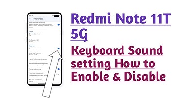 Redmi Note 11T 5G Keyboard Sound setting How to enable & Disable
