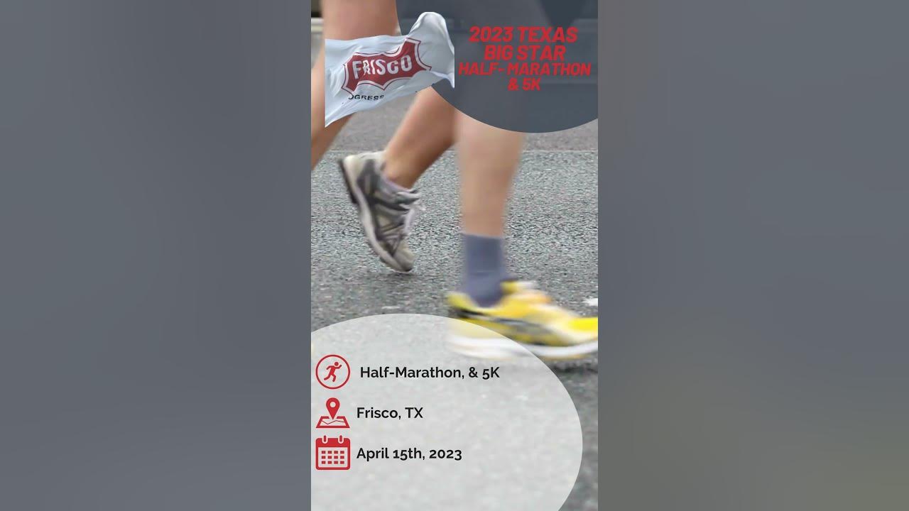 2023 Big Star HalfMarathon and 5k Frisco, TX April 15, 2023 Half