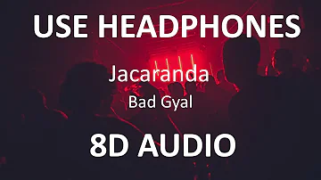 Bad Gyal - Jacaranda ( 8D Audio ) 🎧