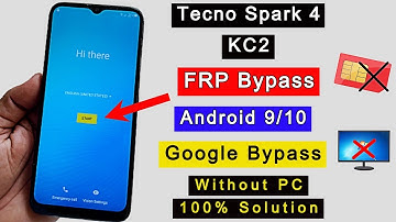 Tecno Spark 4 FRP Bypass (Tecno KC2) FRP Lock Remove Without PC New Method 2022 Android 9/10