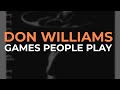 Don williams  games people play official audio
