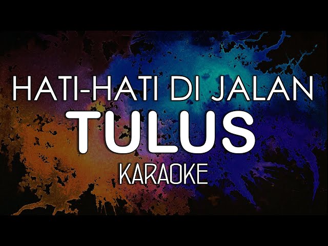 Tulus - Hati Hati Di Jalan (KARAOKE MIDI) by Midimidi class=