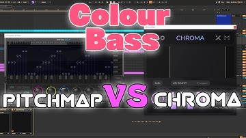【Colour Bass】PITCHMAP VS CHROMA