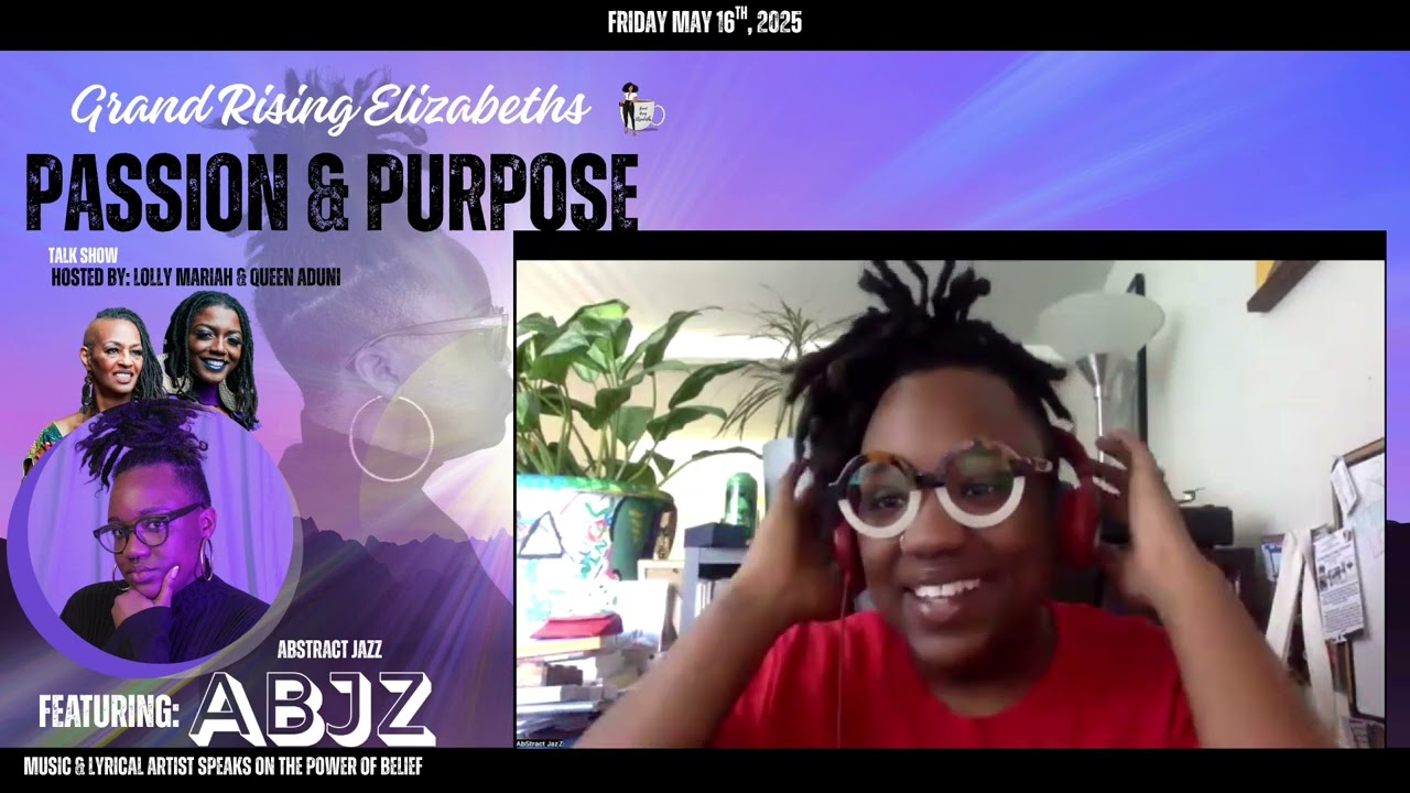 Passion & Purpose: AbStract JazZ (ABJZ) speaks on her lyrical journey