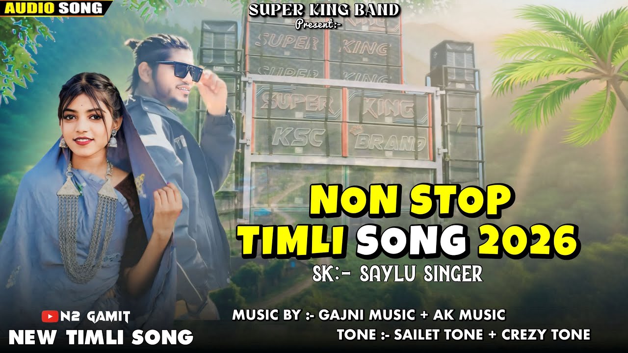 Super king band Non Stop timli song 2026 🎶 | Gajni music & sailent tone 🎹 | 