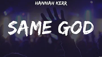 Hannah Kerr - Same God (Lyrics) Cher, for KING & COUNTRY, Colton Dixon