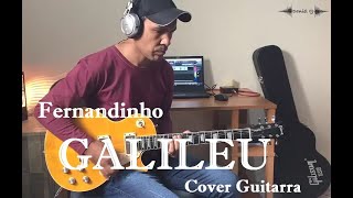 GALILEU - FERNANDINHO | Cover Guitarra