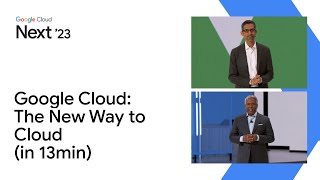 Google Cloud Next '23 Opening Keynote (in 13 min)