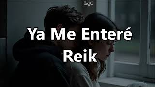 Ya Me Enteré Letralyrics Reik Olvídate De Ese Perdedor, Y Repítele Que Yo Soy Mejor