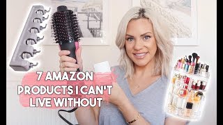 7 AMAZON PRODUCTS THAT WILL CHANGE YOUR LIFE | I CAN'T LIVE WITHOUT THESE AMAZON PRODUCTS