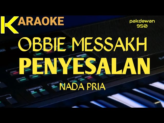 Obbie Messakh || Penyesalan || Karaoke || Cover #pakdewan950 class=