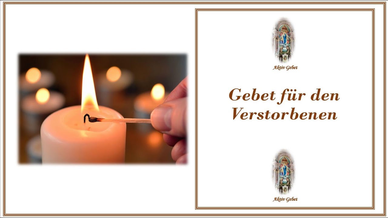 Gebet für den Verstorbenen. - YouTube