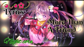 Nightcore   More Than A Friend ✓Lyrics
