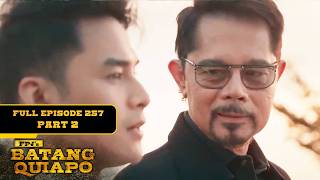 FPJ's Batang Quiapo Full Episode 257 - Part 2/3