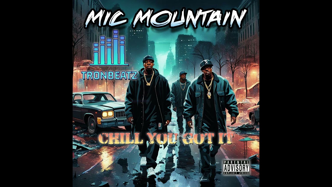 Watch Mic Mountain x Tronbeatz - Chill You Got It on YouTube Watch Mic Mountain x Tronbeatz - Chill You Got It on YouTube