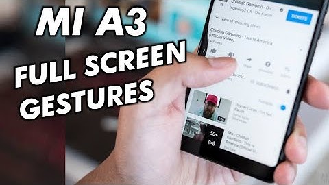 Mi a3 full screen gestures| full screen gestures.on mi a3