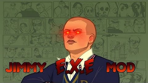 Bully AE - Mod Jimmy E.X.E