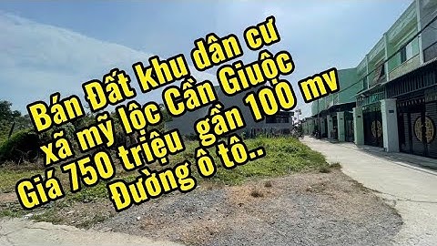 Bán Đất thổ dân cư xã Mỹ lộc huyện cần giuộc Long An đường nhựa ô tô..88mv.sổ hồng riêng. 750 triệu