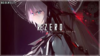 Re:Zero - A Dubstep & Electronic Bass Mix